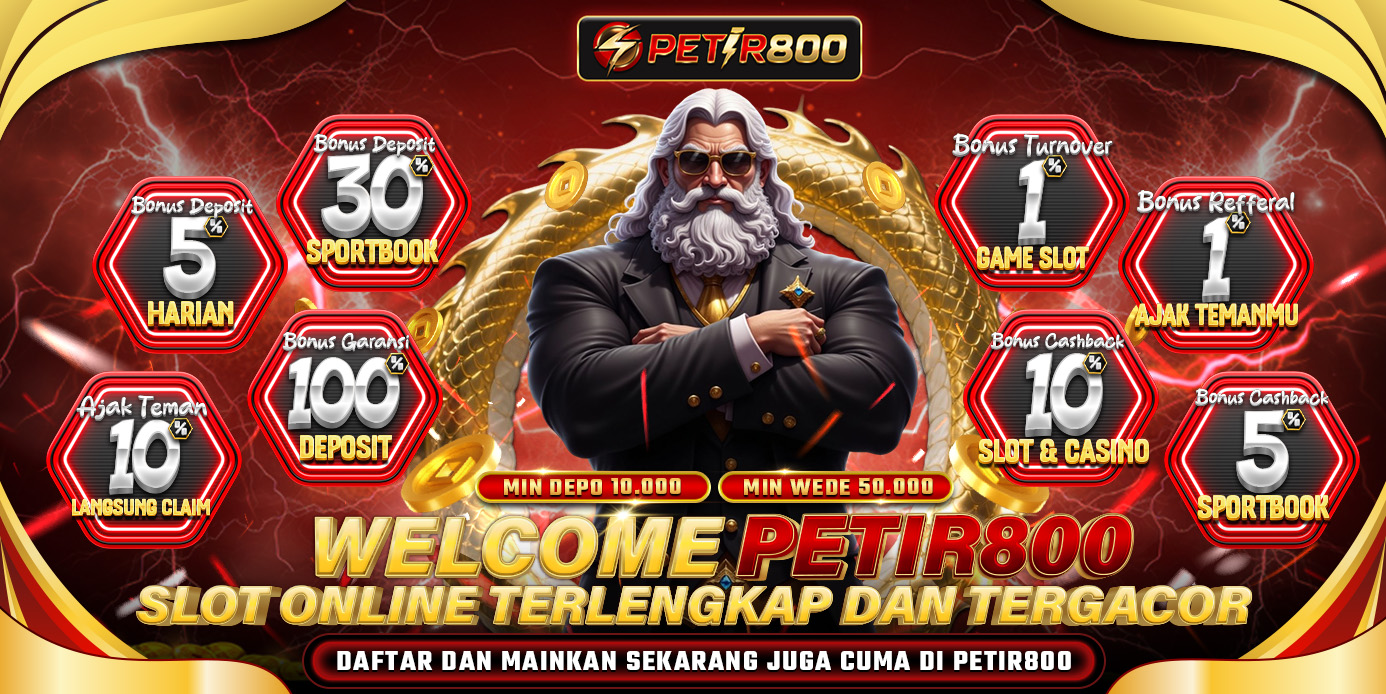 PETIR800 – Slot Online Terlengkap dengan Bonus Terbesar & Peluang Maxwin Setiap Hari