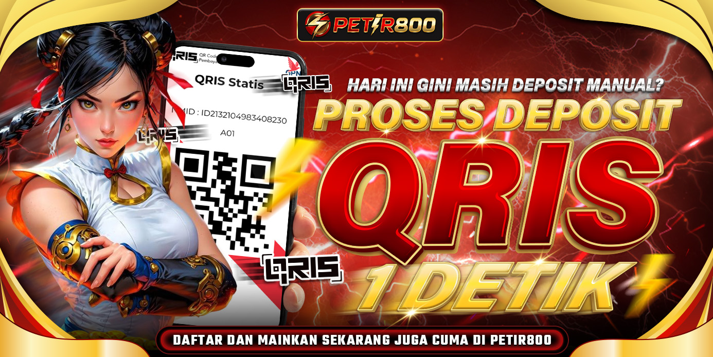 Deposit QRIS 1 Detik di PETIR800 – Cepat, Praktis, Tanpa Ribet