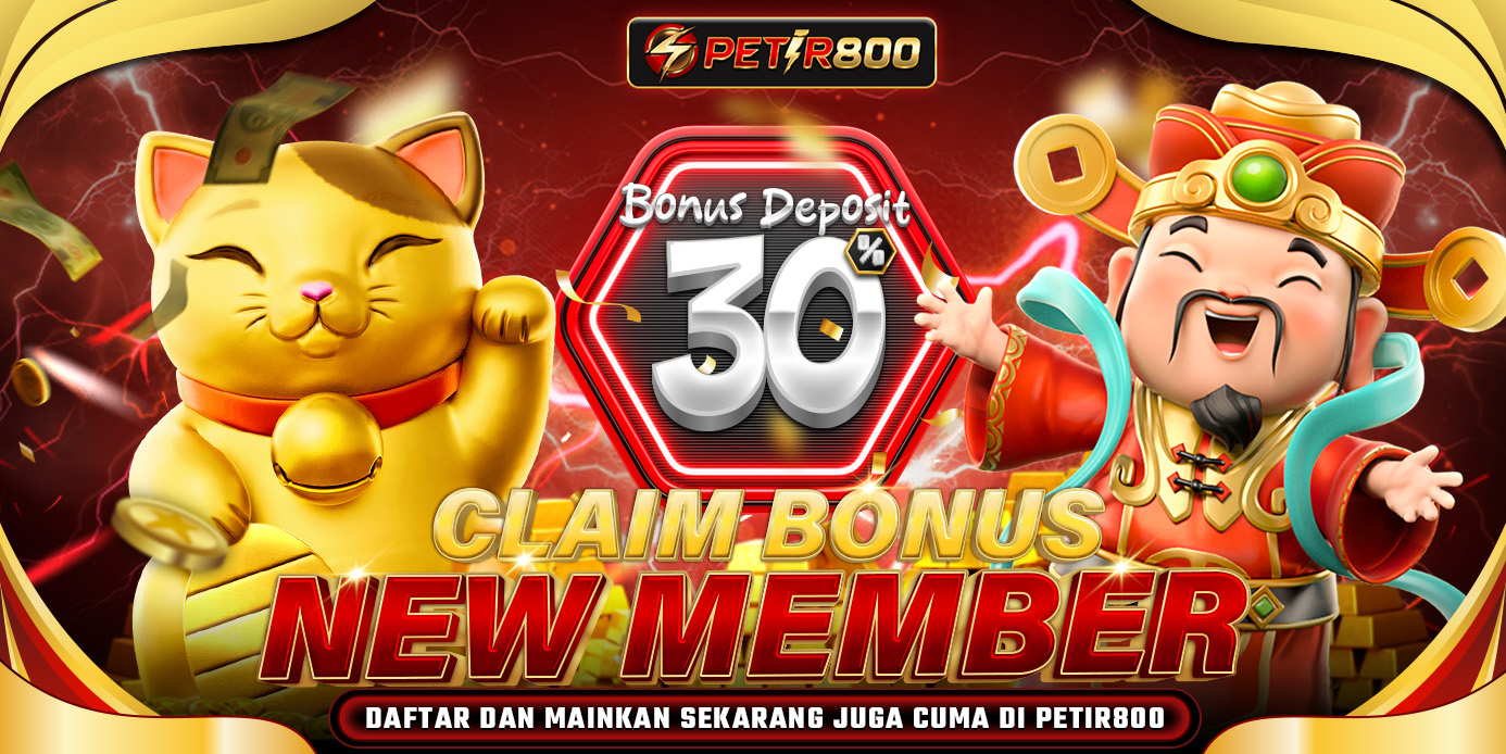 Bonus New Member 30% PETIR800 – Daftar Sekarang, Bonus Langsung Masuk